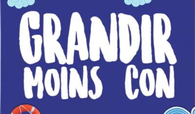 grandir moins con